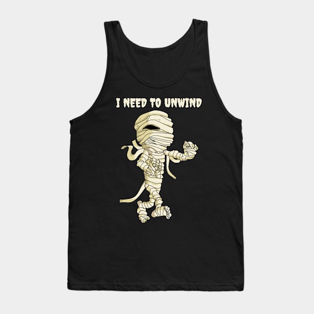 I Need to Unwind Tank Top by KewaleeTee